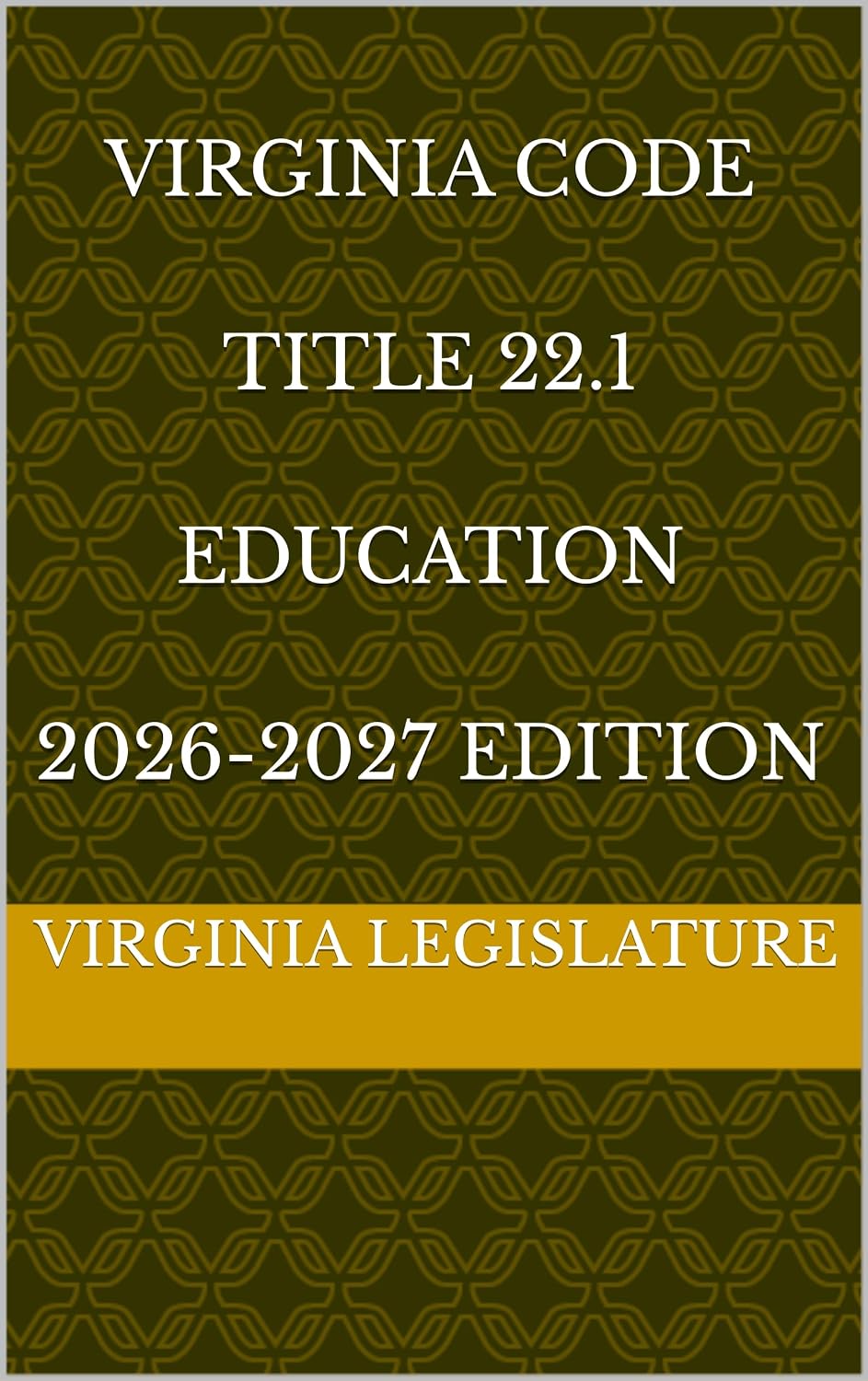 capítulo por capítulo baixar VIRGINIA CODE TITLE 22.1 EDUCATION 2026-2027 EDITION (English Edition)