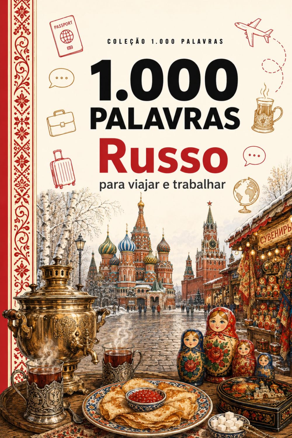 1.000 Palavras em Russo: para viajar e trabalhar (Coleção 1000 Palavras) (Portuguese Edition) baixar livro de graça