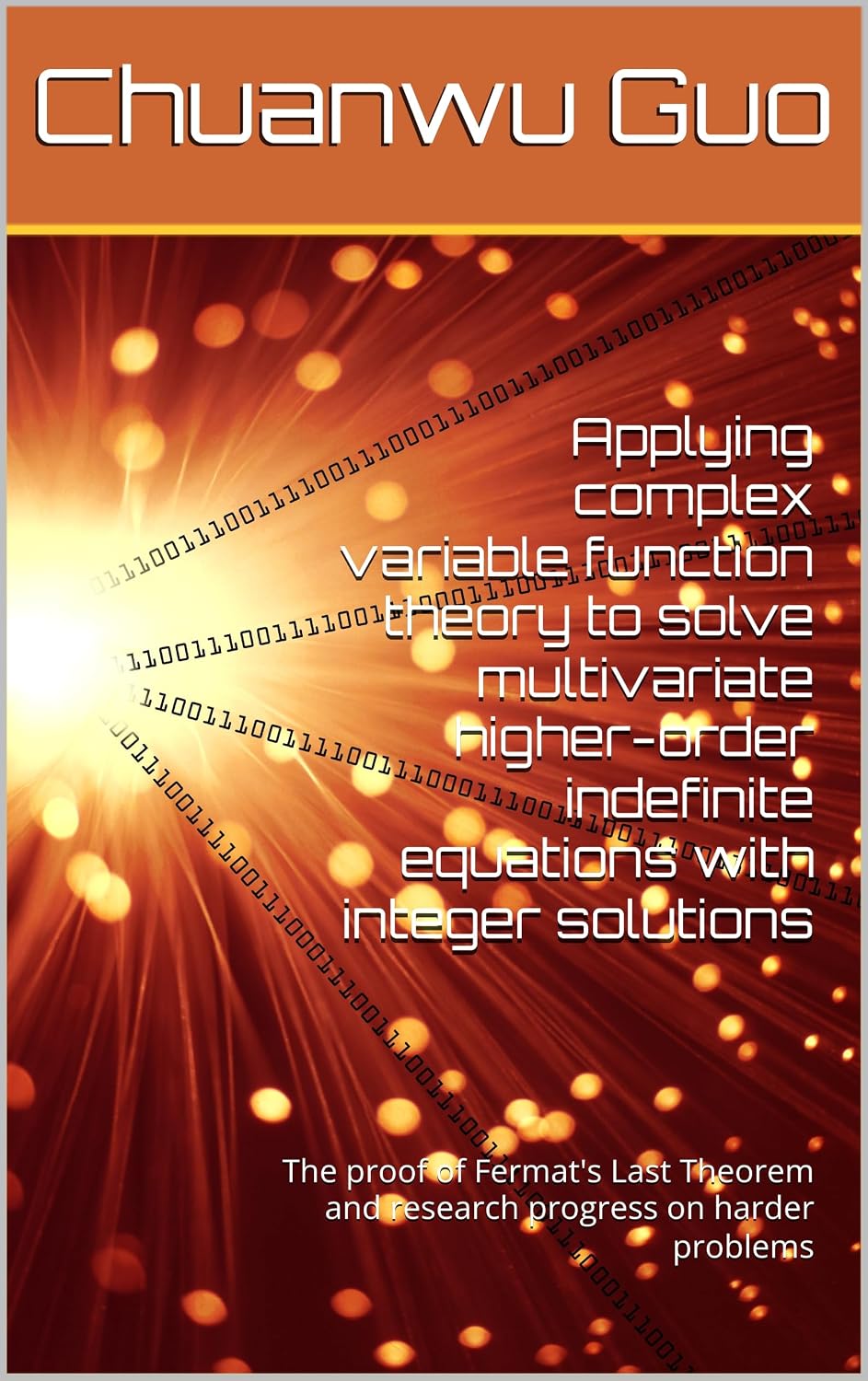 ler totalmente Applying complex variable function theory to solve multivariate higher-order indefinite equations with integer solutions: The proof of Fermat's Last Theorem... Book 5) (English Edition)