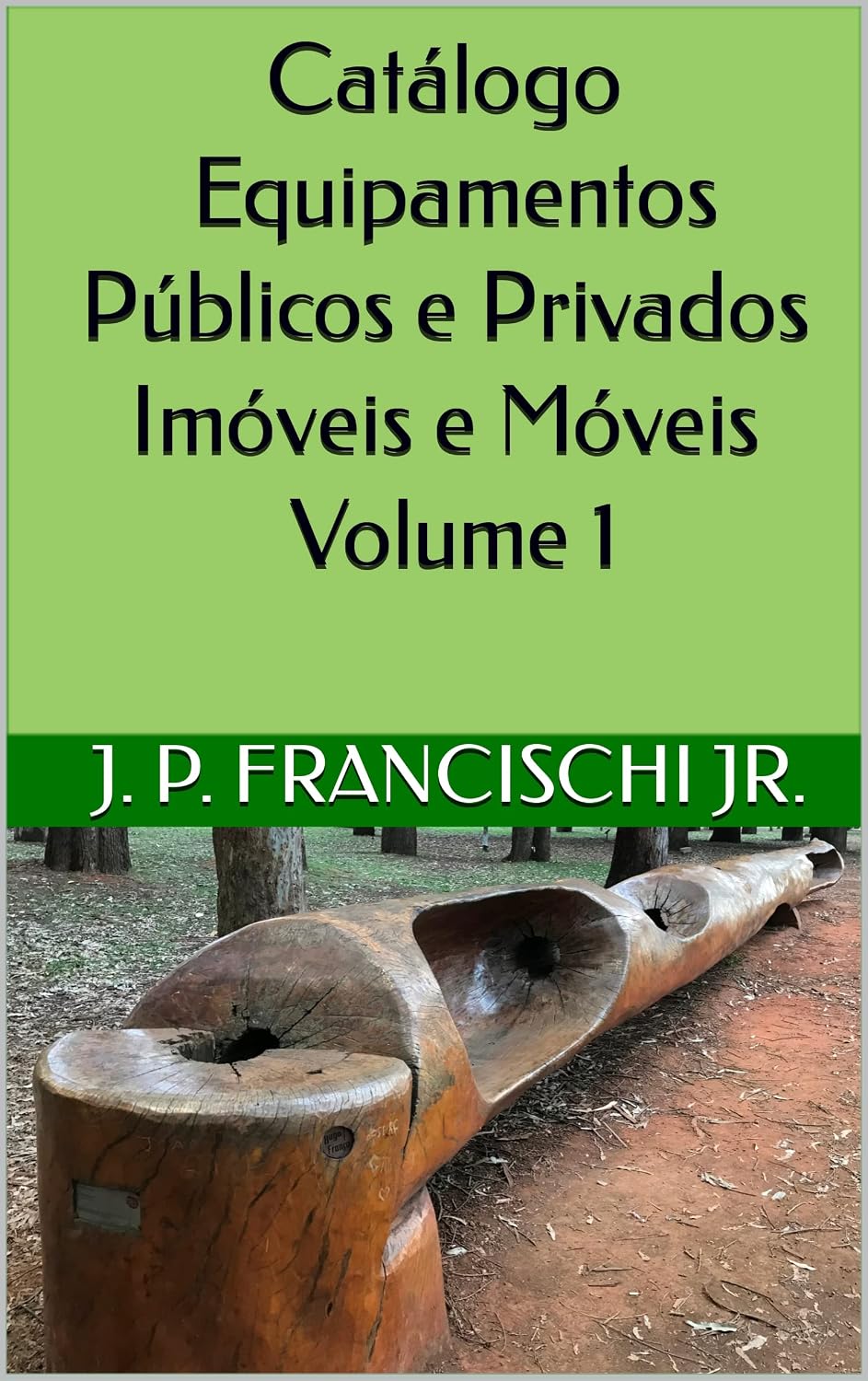 capítulo por capítulo baixar Catálogo Equipamentos Públicos e Privados Imóveis e Móveis Volume 1 (Catálogo Equipamentos Públicos e Privados, Móveis e Imóveis)