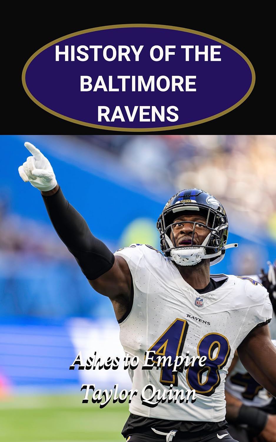 capítulo por capítulo baixar History of the Baltimore Ravens National Football League (NFL) Team: Ashes to Empire Captures the History from Inception to the Present Day (The NFL Heritage... History of the NFL) (English Edition)