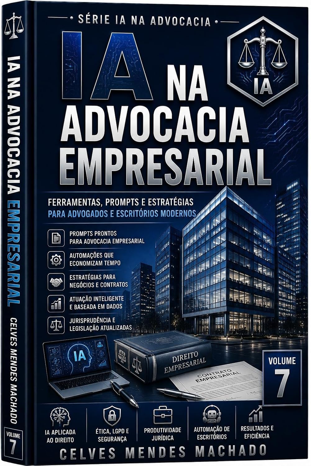 capítulo por capítulo baixar IA na Advocacia Empresarial: Ferramentas Inteligentes para Empresas, Compliance e Contratos (IA na Advocacia Brasileira Livro 7)