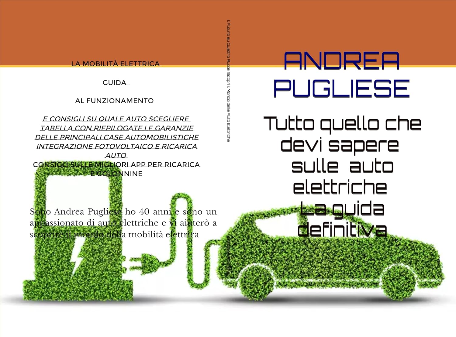 ler totalmente Tutto quello che devi sapere sulle auto elettriche La guida definitiva: Il Futuro su Quattro Ruote: Scopri il Mondo delle Auto Elettriche tutte le spiegazioni (Italian Edition)