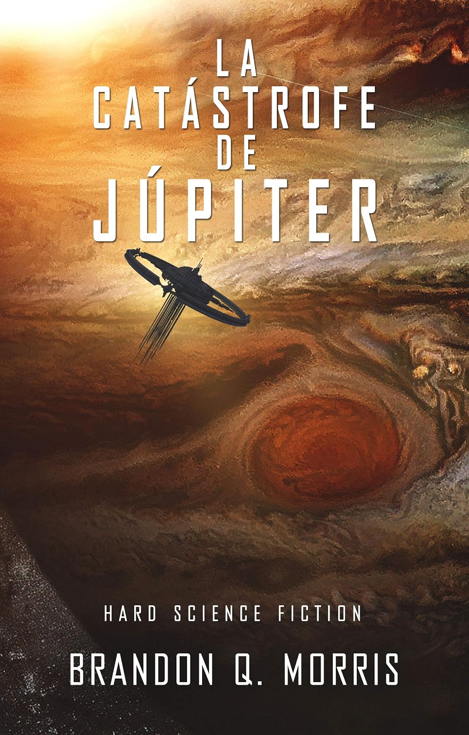 ler totalmente La Catástrofe de Júpiter: Hard Science Fiction (Luna Helada nº 5) (Spanish Edition)