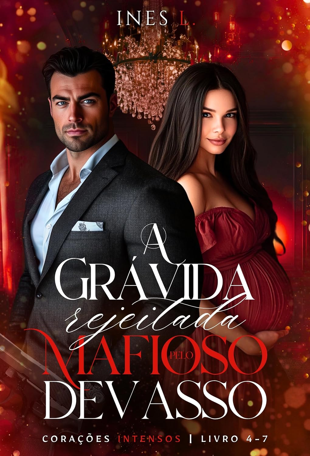 capítulo por capítulo baixar A grávida rejeitada pelo mafioso devasso (Corações intensos Livro 4)