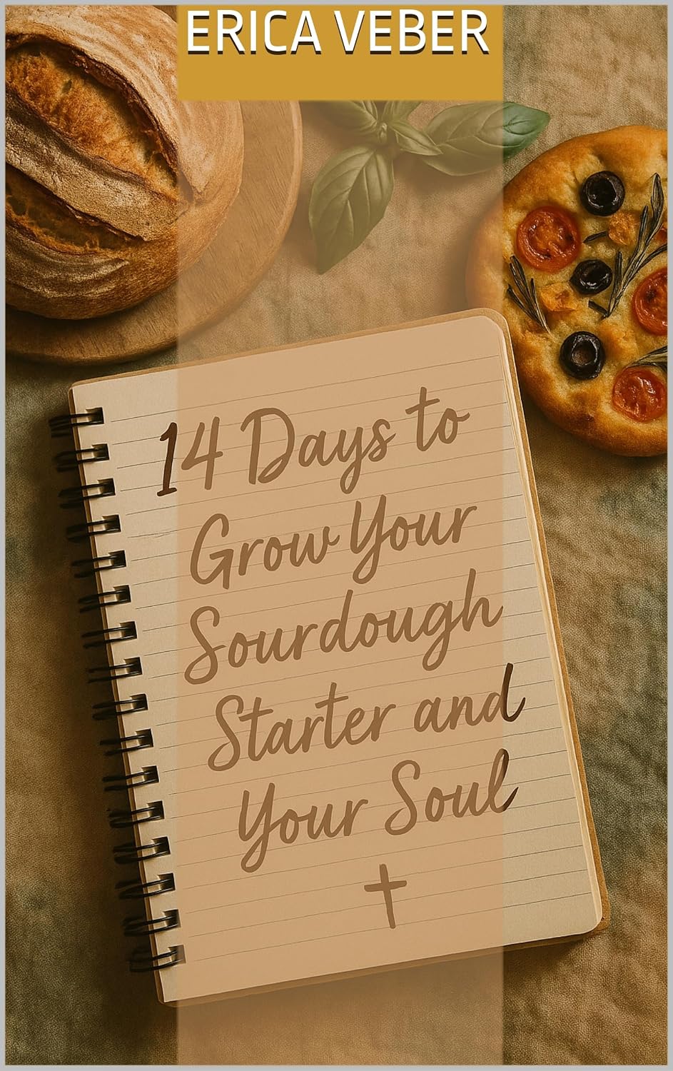 14 days to grow your sourdough starter and your soul (English Edition) baixar livro de graça