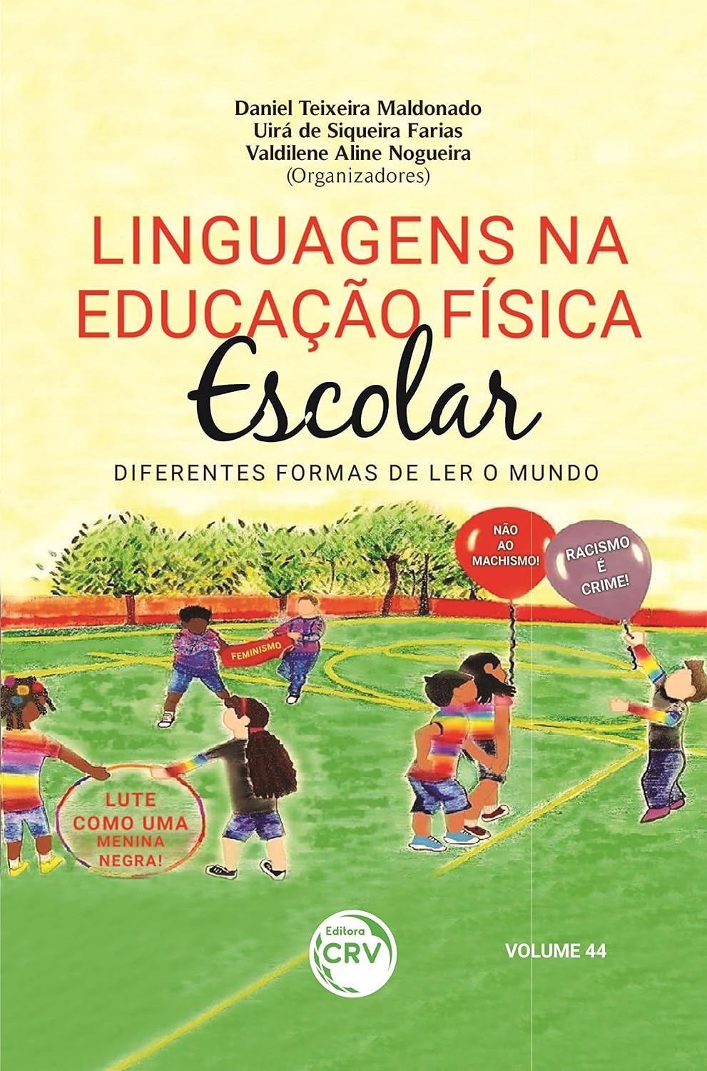 ler totalmente Linguagens na educação física escolar: diferentes formas de ler o mundo volume 44