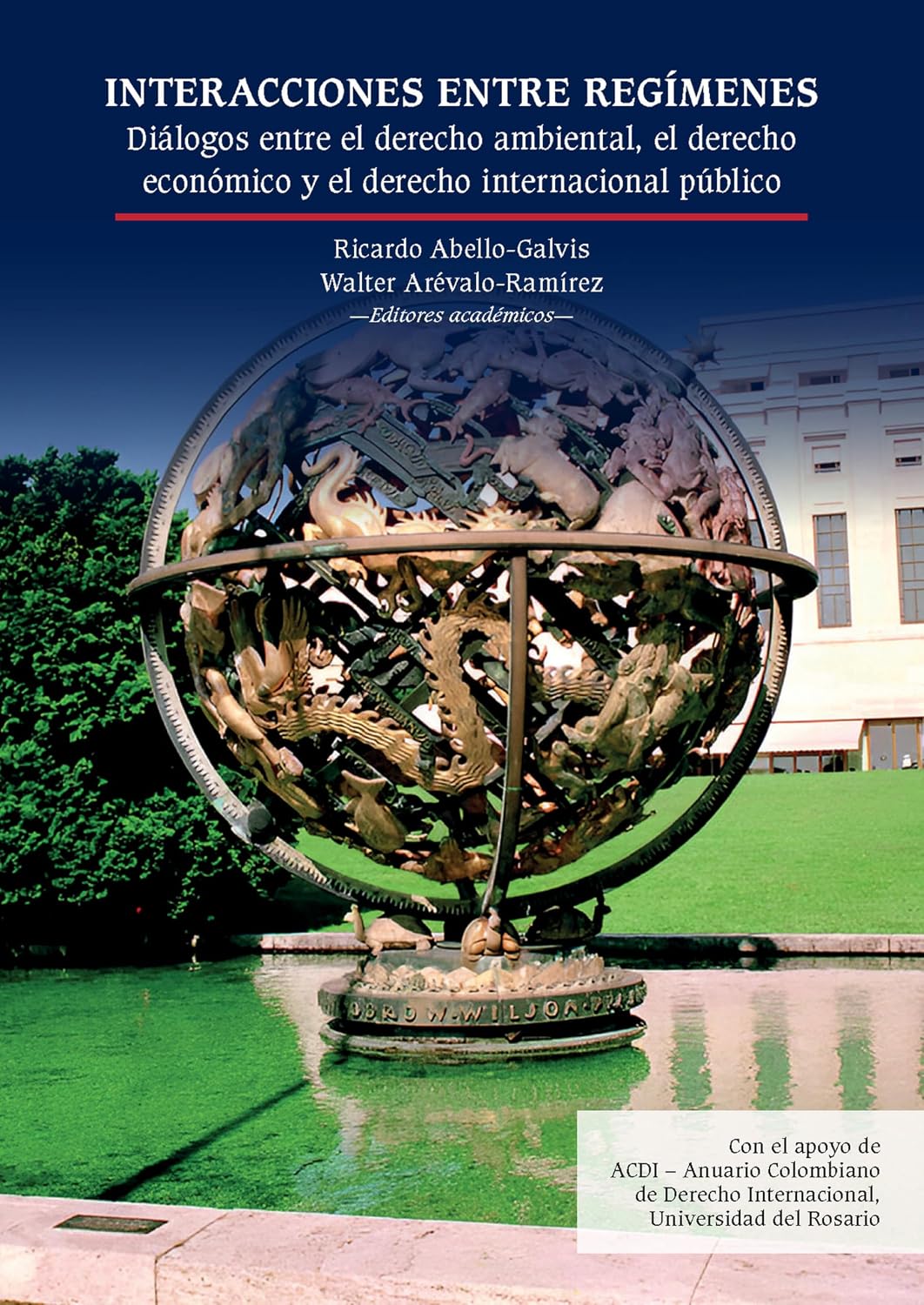 Interacciones entre regímenes: Diálogos entre el derecho ambiental, el derecho económico y el derecho internacional público (Jurisprudencia) (Spanish Edition) baixar o livro de graça