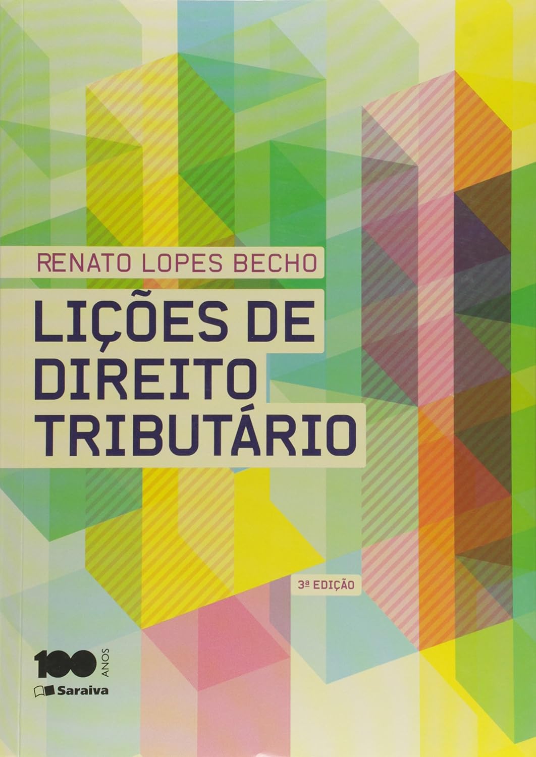 Lições de direito tributário - 3ª edição de 2015: Teoria Geral e Constitucional baixar o livro de graça