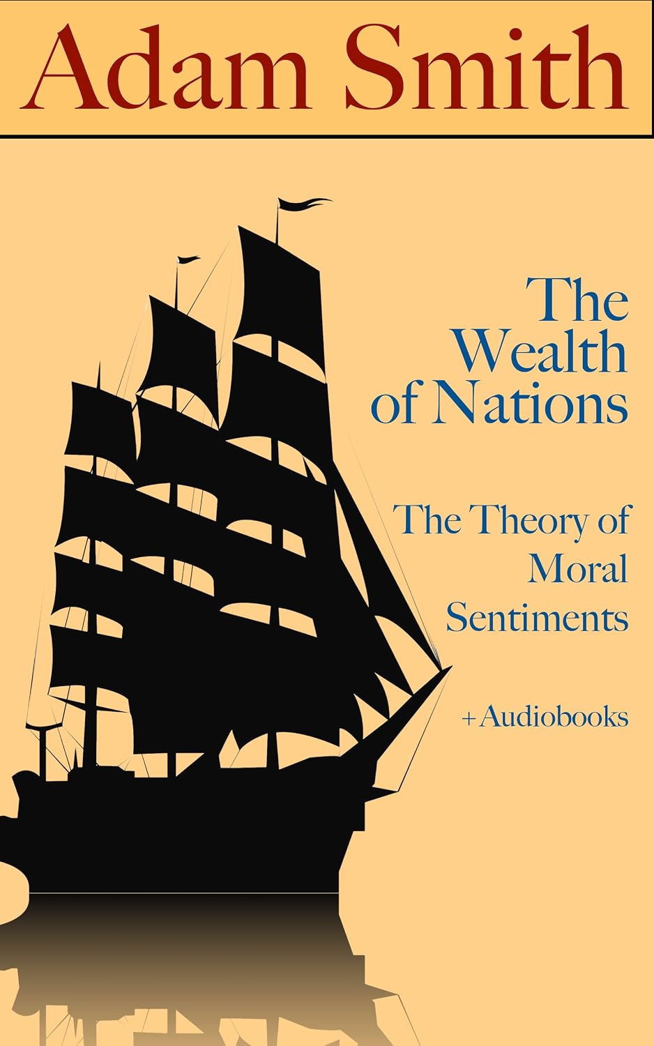 capítulo por capítulo baixar Adam Smith: The Wealth of Nations & The Theory of Moral Sentiments (+ Audiobooks) (English Edition)
