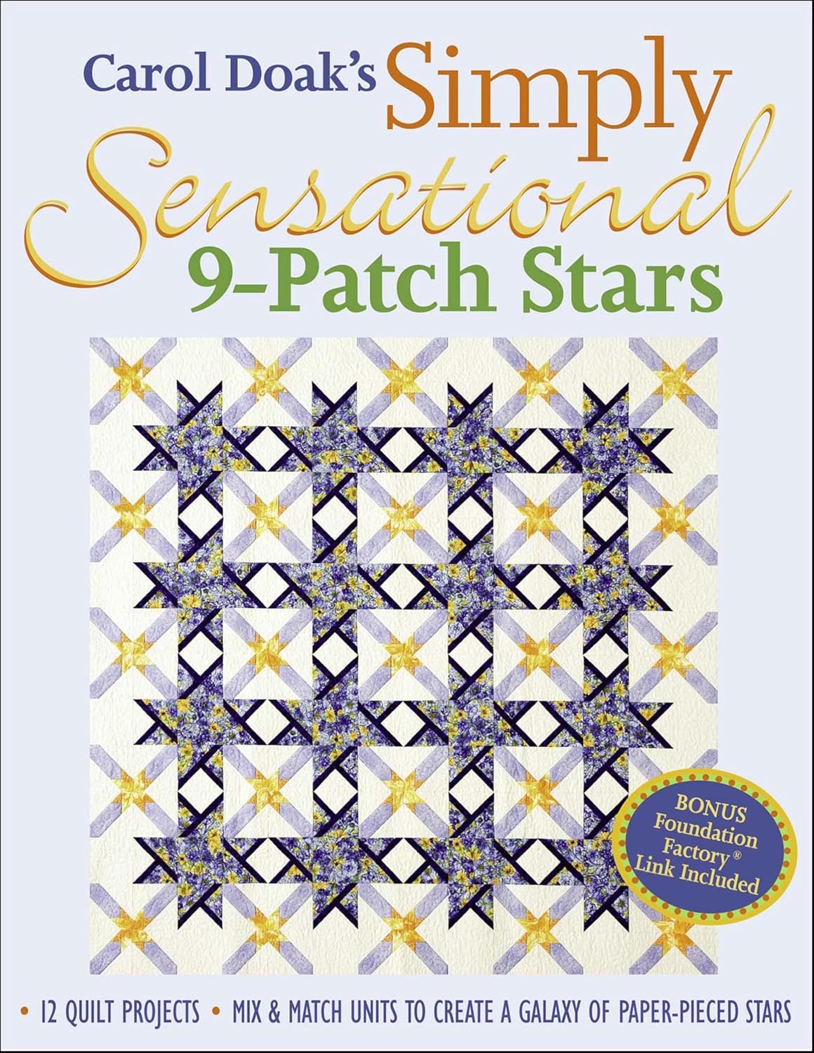 capítulo por capítulo baixar Carol Doak's Simply Sensational 9-Patch Stars: 12 Quilt Projects Mix and Match Units to Create a Galaxy of Paper-pieced Stars (English Edition)
