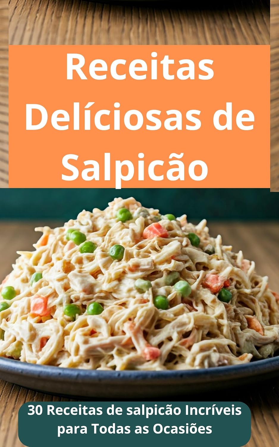 Receitas Deliciosas de Salpicão: 30 Receitas de salpicão Incríveis para Todas as Ocasiões baixar livro de graça
