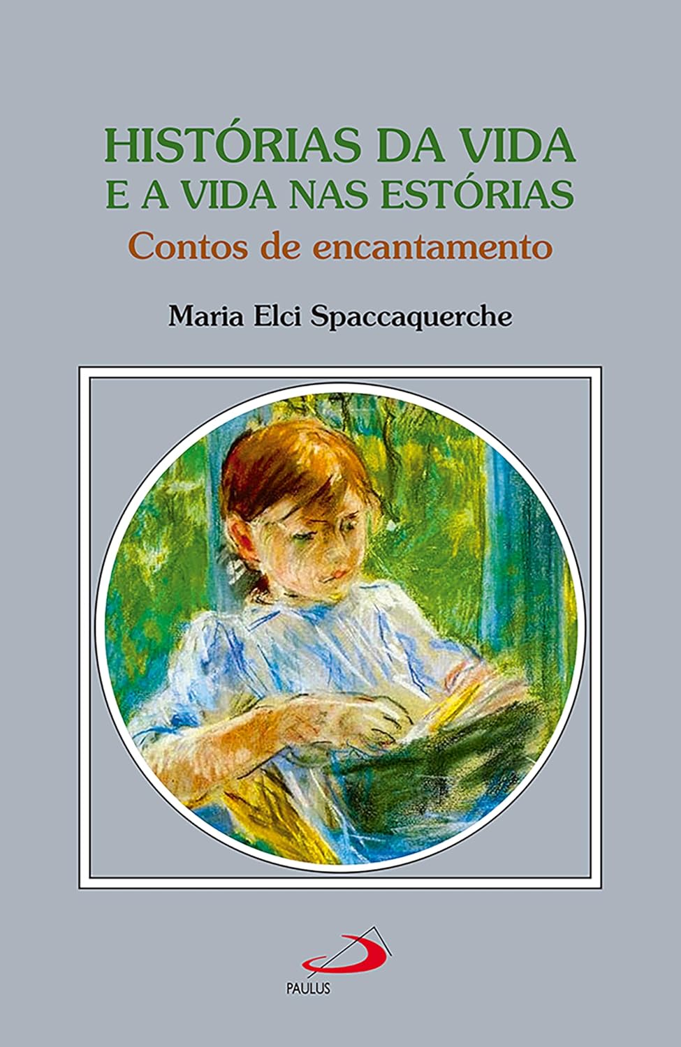 Histórias da Vida e a Vida nas Estórias: Contos de Encantamento (Psicologia) baixar livro de graça