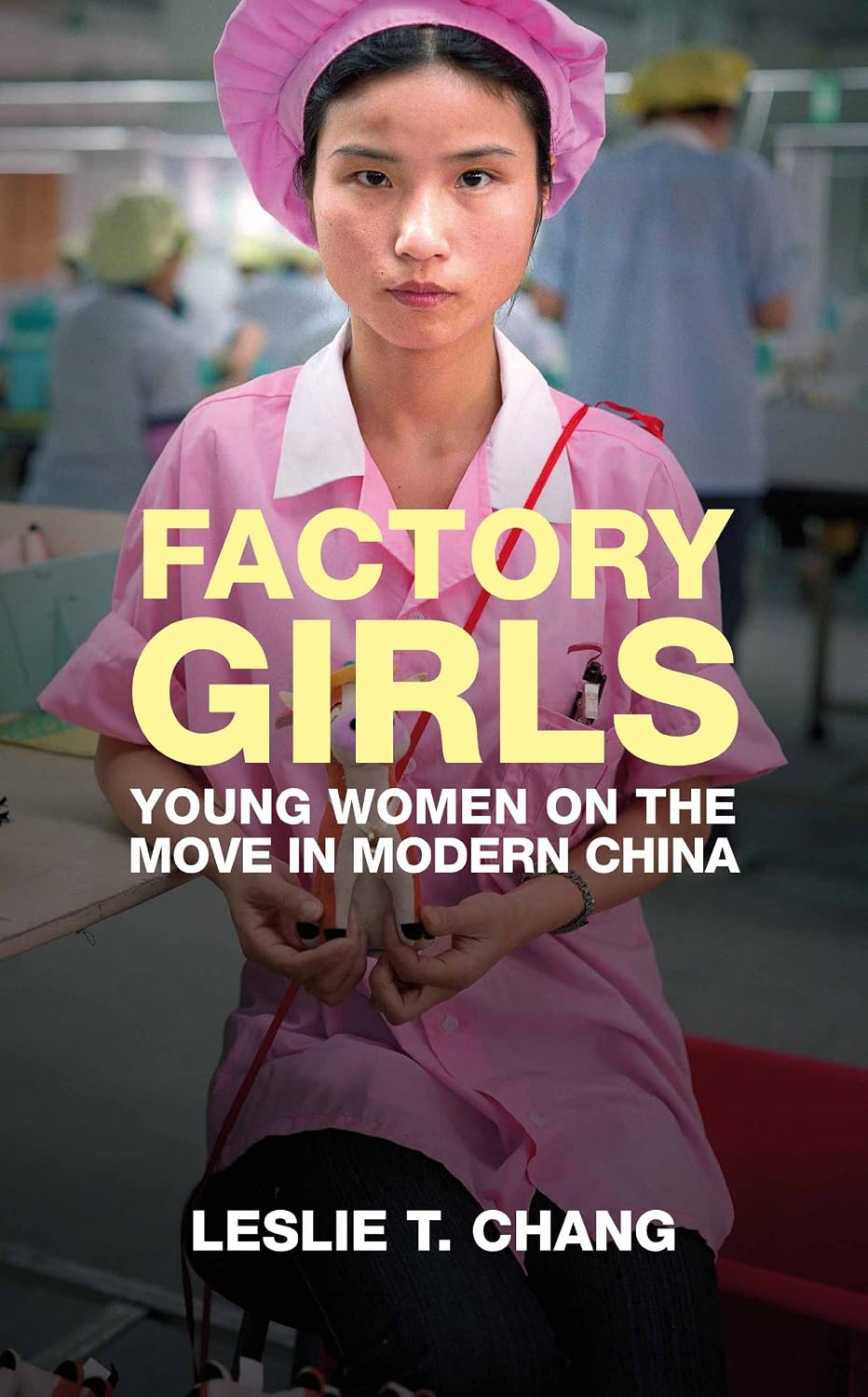 Factory Girls: Voices from the Heart of Modern China (English Edition)