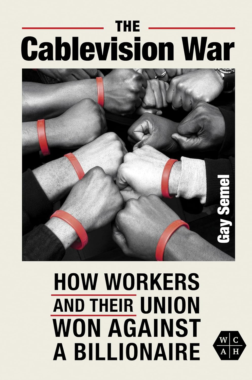 ler totalmente The Cablevision War: How Workers and Their Union Won Against a Billionaire