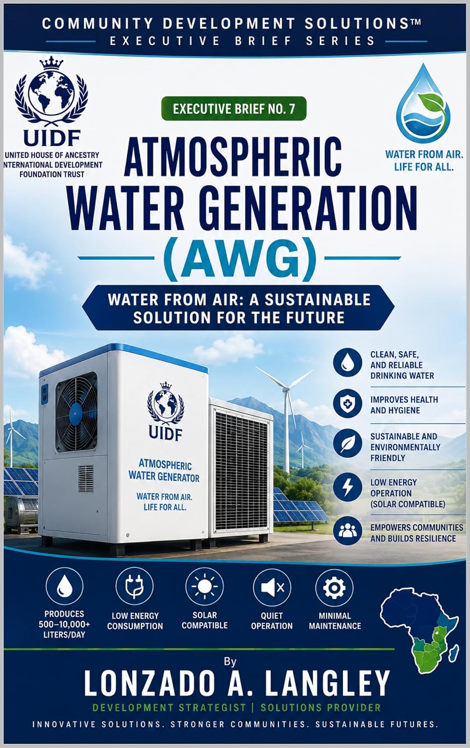Atmospheric Water Generation (AWG) Executive Brief No.7: Water From Air: A Sustainable Solution for the Future (Africa Community Development Solutions Executive Brief Series Book 11) (English Edition) baixar o livro de graça