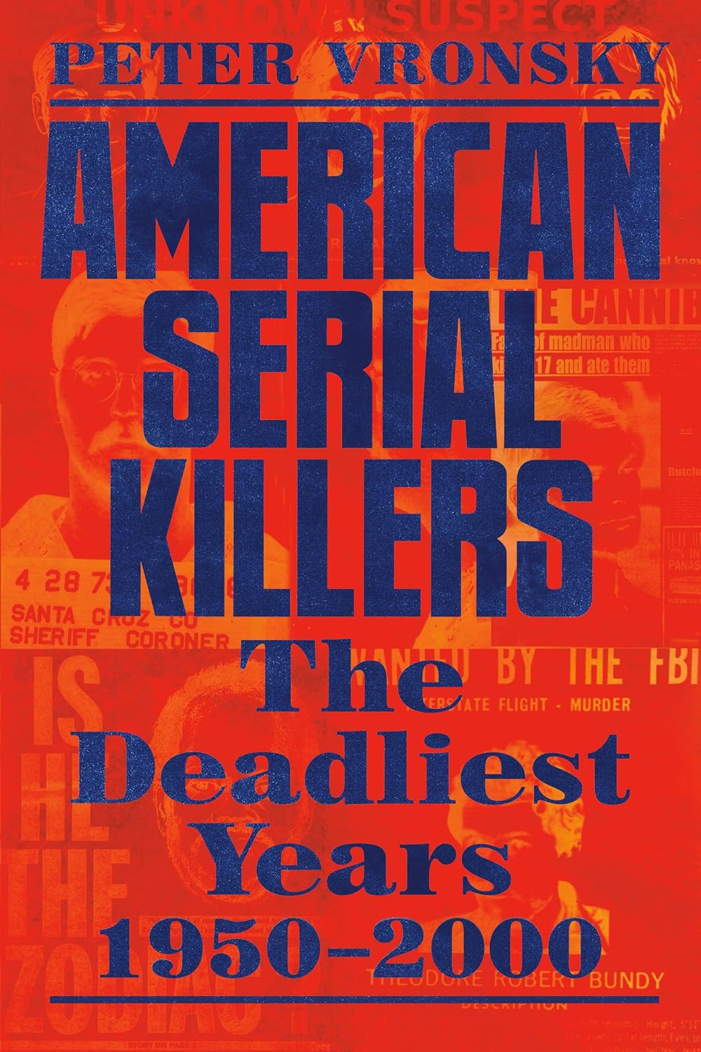 capítulo por capítulo baixar American Serial Killers: The Deadliest Years 1950-2000