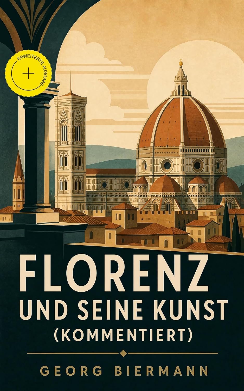 capítulo por capítulo baixar Florenz und seine Kunst (Kommentiert): Erweiterte Ausgabe. Illustrierte Ausgabe (German Edition)