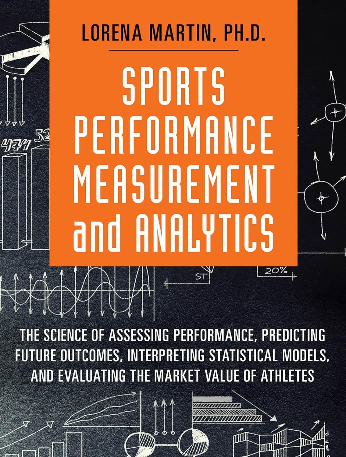 Sports Performance Measurement and Analytics: The Science of Assessing Performance, Predicting Future Outcomes, Interpreting Statistical Models, and Evaluating... (FT Press Analytics) (English Edition) baixar livro de graça