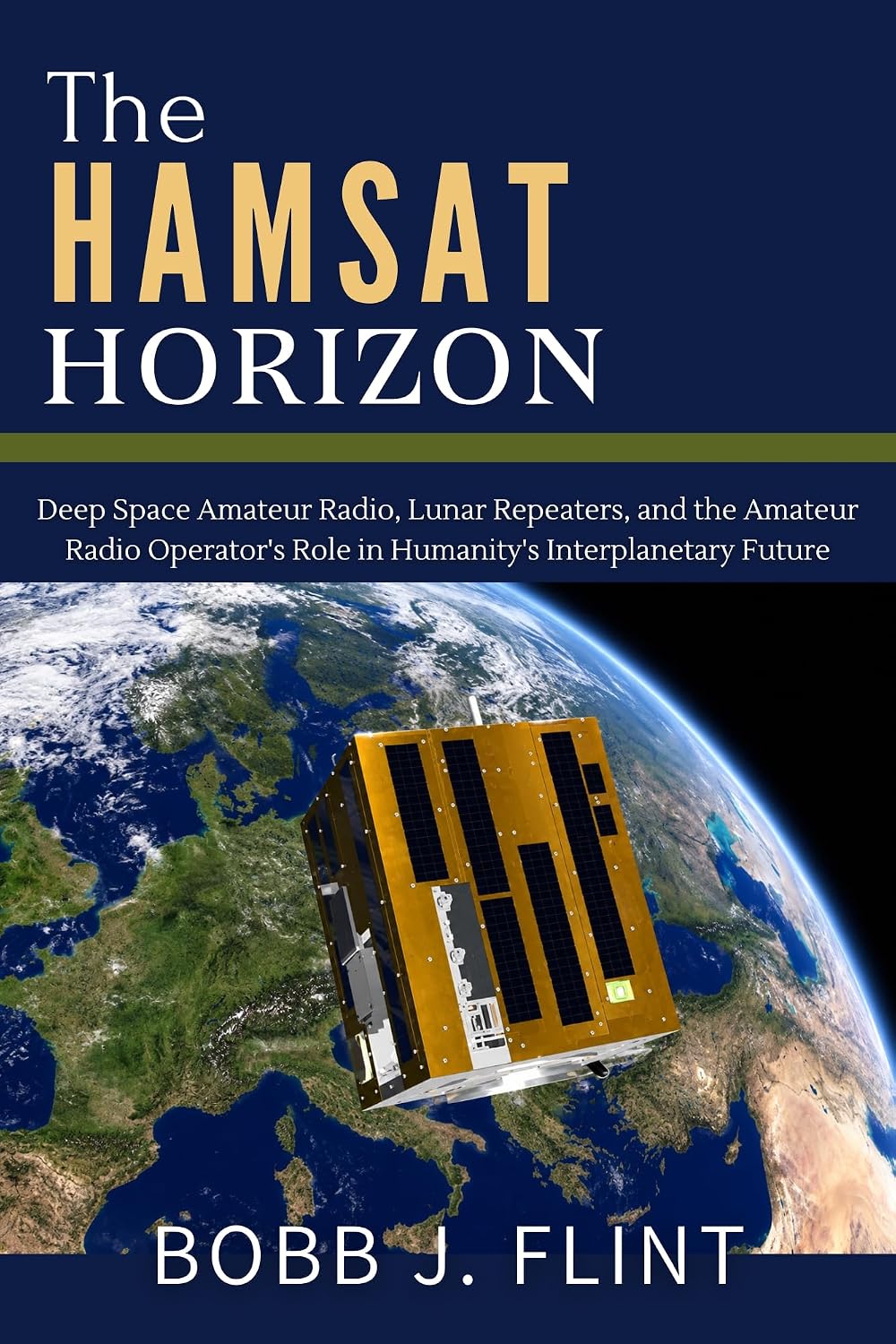 ler totalmente The Hamsat Horizon: Deep Space Amateur Radio, Lunar Repeaters, and the Amateur Radio Operator's Role in Humanity's Interplanetary Future (The Amateur Space Radio Mastery Series) (English Edition)