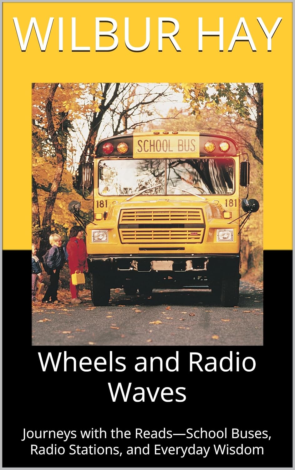 Wheels and Radio Waves: Journeys with the Reads—School Buses, Radio Stations, and Everyday Wisdom (New Beginnings: An Arthur Read Pastiche Series (Unofficial... Brown’s "Arthur") Book 5) (English Edition) baixar o livro de graça