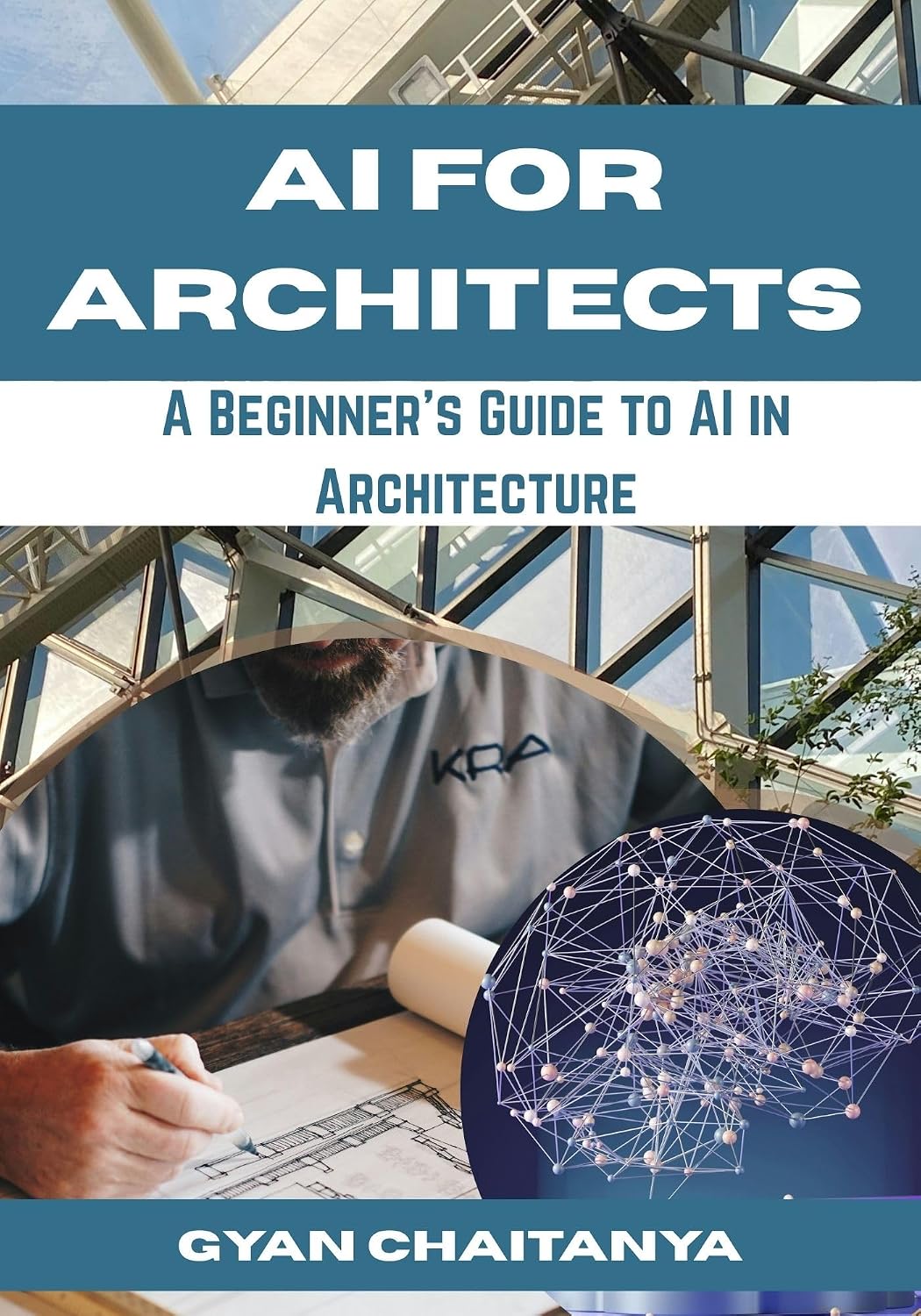 capítulo por capítulo baixar AI For Architects: A Beginner’s Guide to AI in Architecture (English Edition)