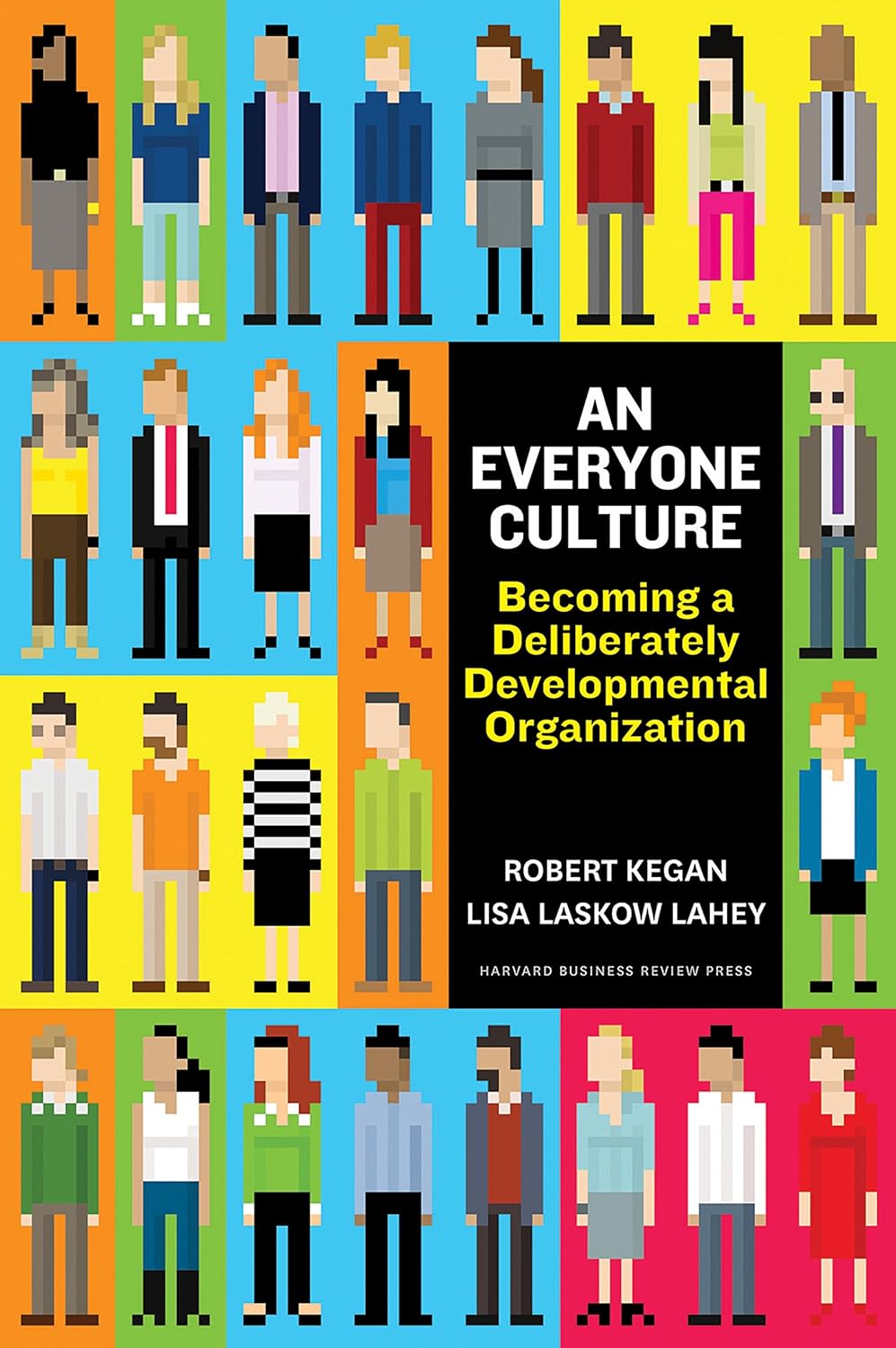 ler totalmente An Everyone Culture: Becoming a Deliberately Developmental Organization