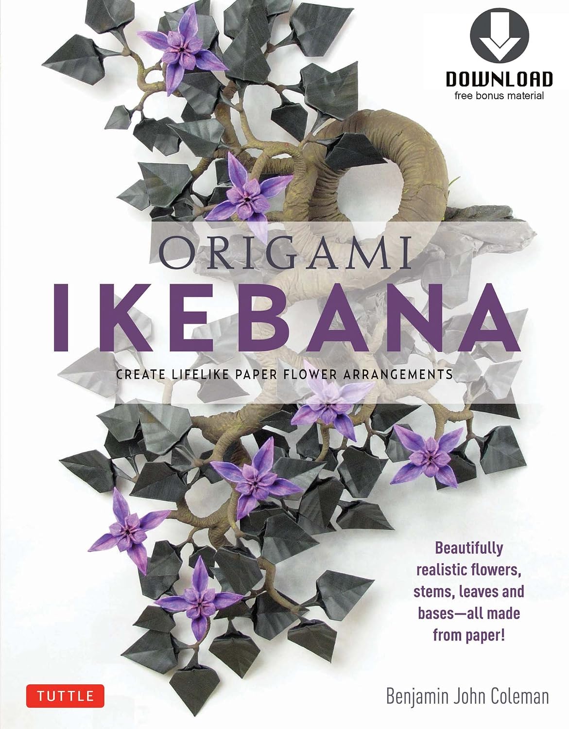 Origami Ikebana: Create Lifelike Paper Flower Arrangements: Includes Origami Book with 38 Projects and Downloadable Video Instructions (English Edition) baixar livro de graça