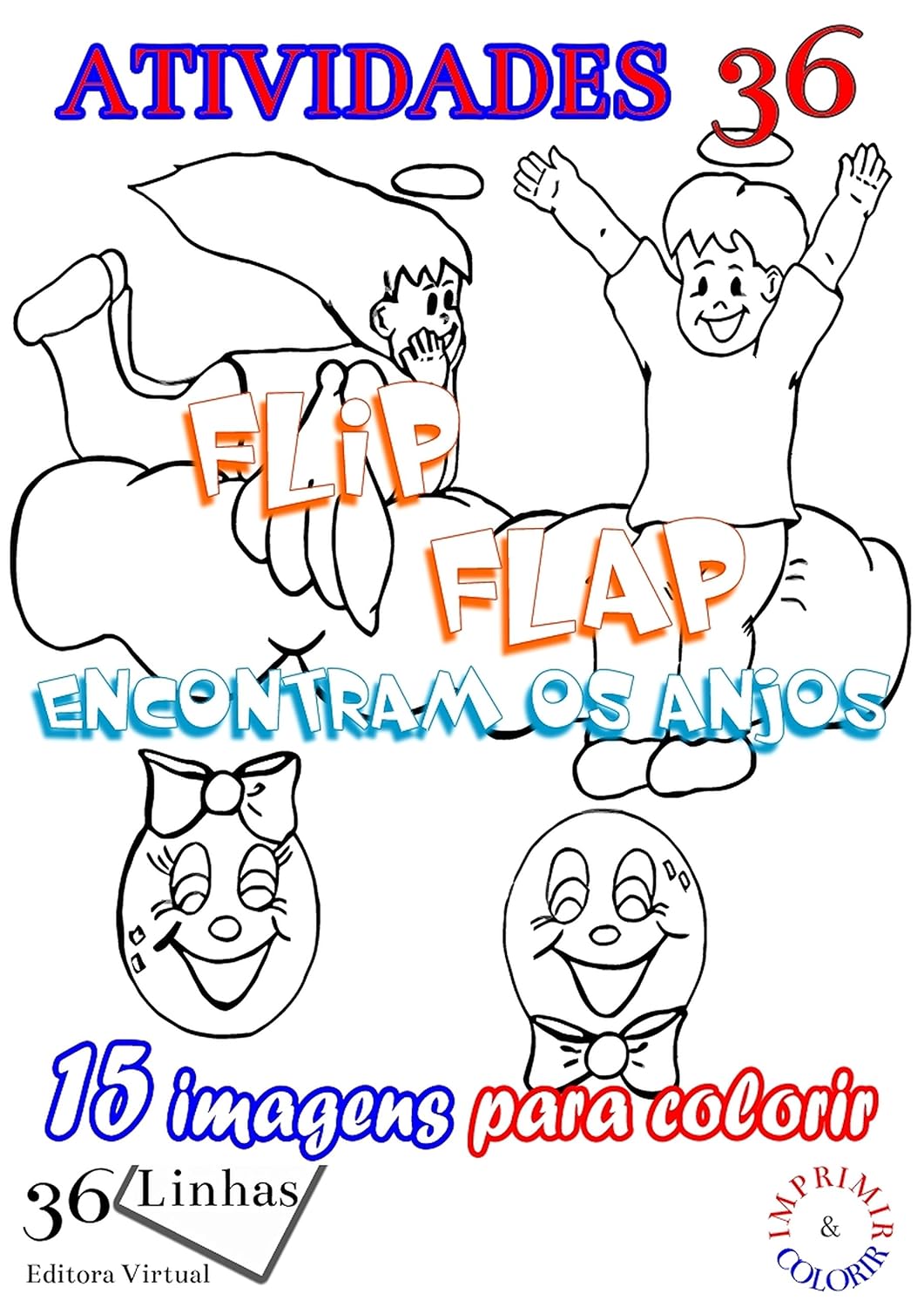 Atividades 36: Flip Flap conhecem os anjos