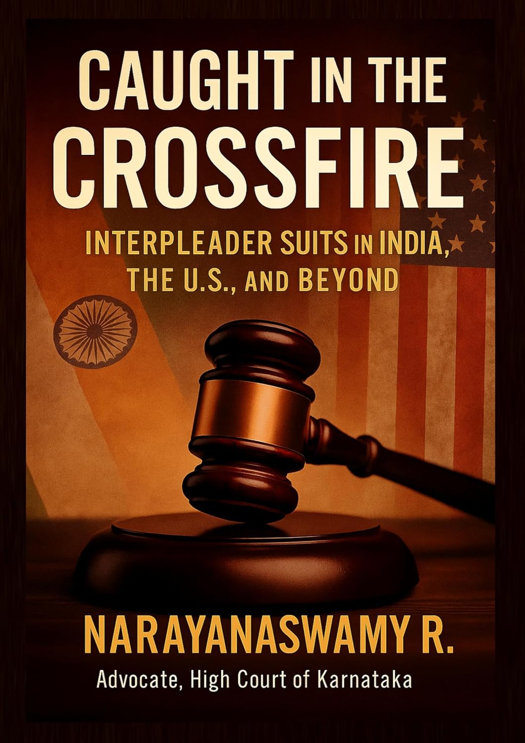 capítulo por capítulo baixar CAUGHT IN THE CROSSFIRE: INTERPLEADER SUITS IN INDIA, THE U.S., AND BEYOND (English Edition)