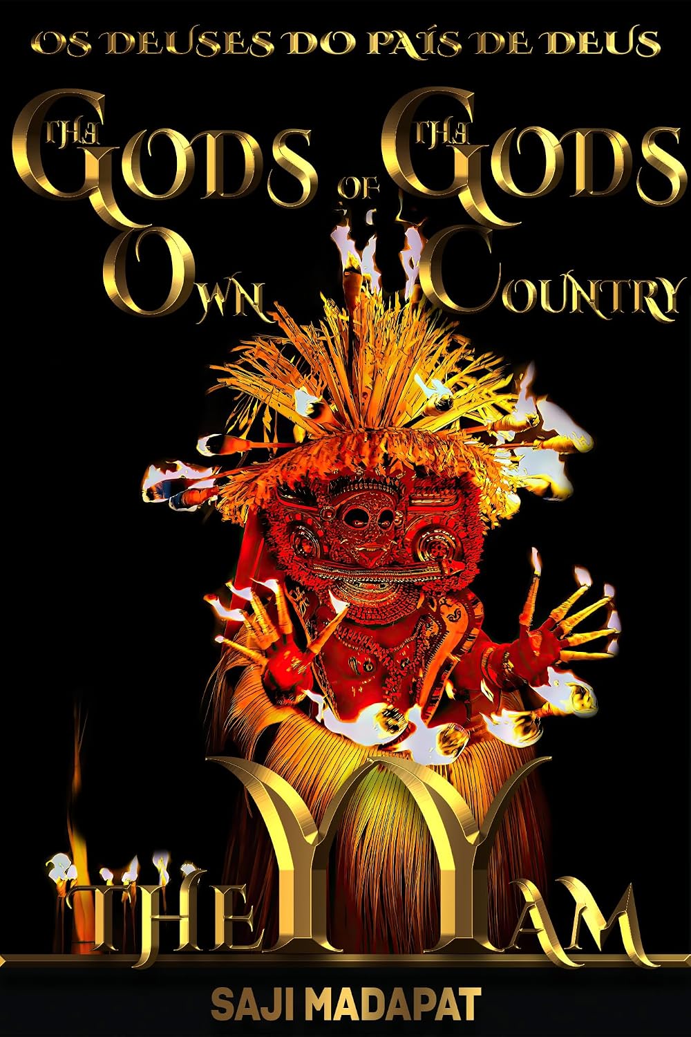 capítulo por capítulo baixar Os Deuses do País de Deus: THEYYAM: Confissões de um Filho Pródigo do País de Deus Preso em uma Armadilha de Macaco (The Gods of The God's Own Country Livro 17)