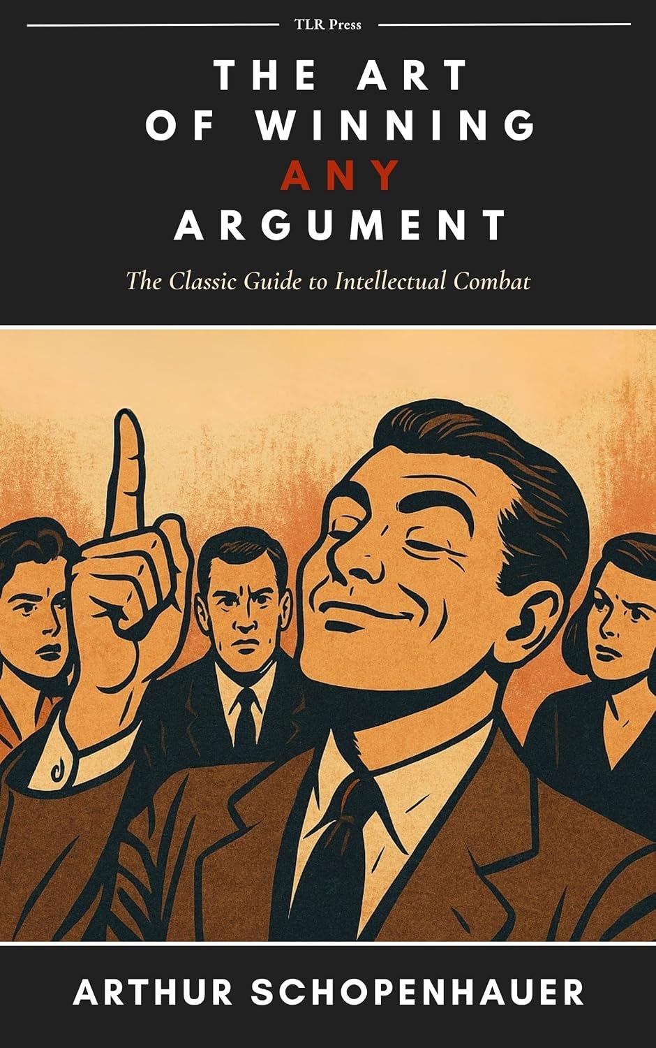 The Art of Winning Any Argument (English Edition) baixar o livro de graça