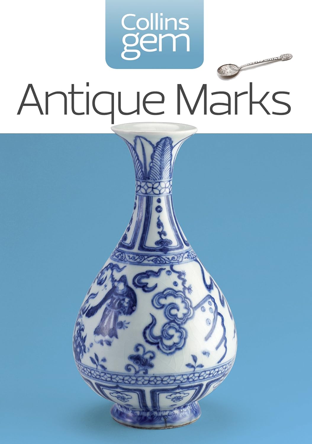 Antique Marks: The Ultimate Handbook for Dating and Identifying Silver, Gold, and Pottery (Collins Gem) (English Edition) baixar o livro de graça