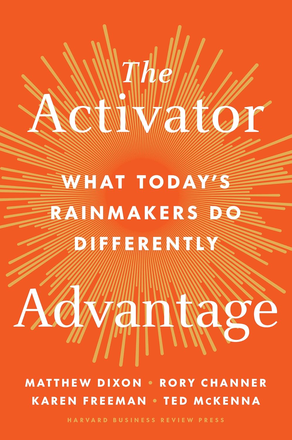 The Activator Advantage: What Today's Rainmakers Do Differently baixar o livro de graça