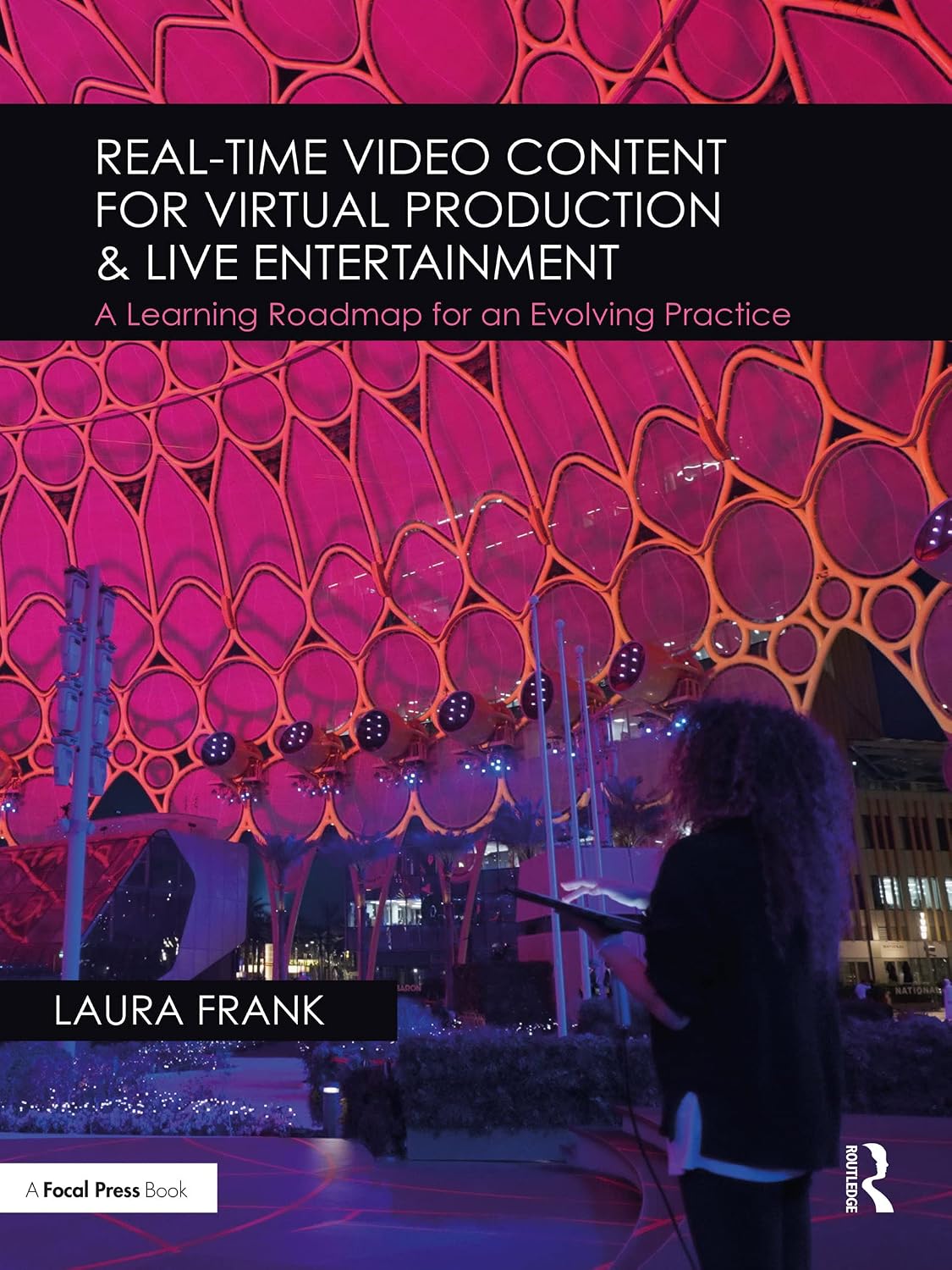 Real-Time Video Content for Virtual Production & Live Entertainment: A Learning Roadmap for an Evolving Practice (English Edition) baixar o livro de graça