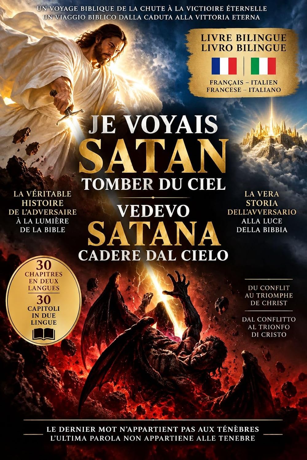 SATAN EST TOMBÉ: Le mystère caché derrière les paroles de Jésus: « Je voyais Satan tomber du ciel » (French Edition) baixar o livro de graça