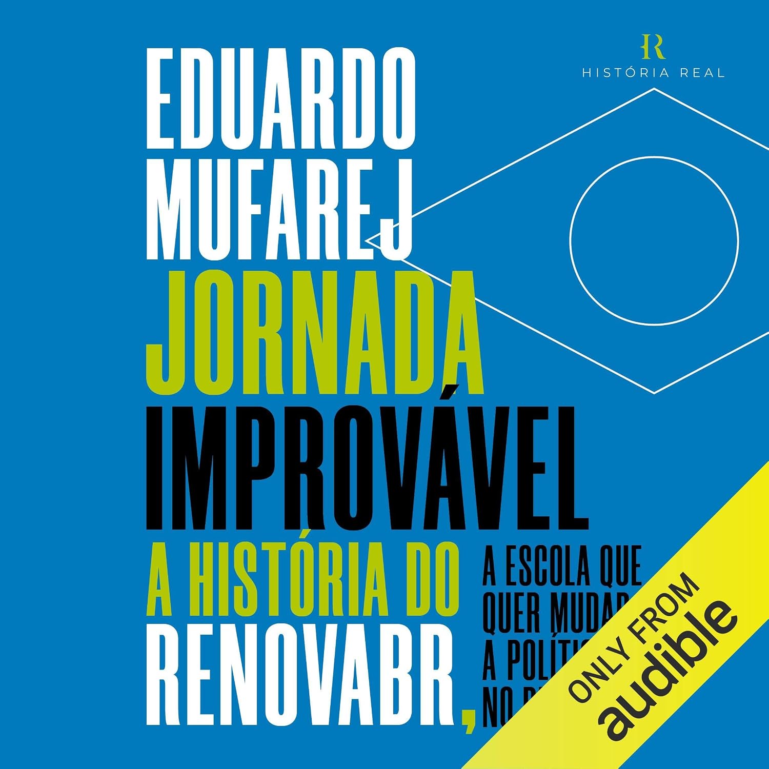 Jornada improvável: A escola do RenovaBR, a escola que quer mudar a política no Brasil