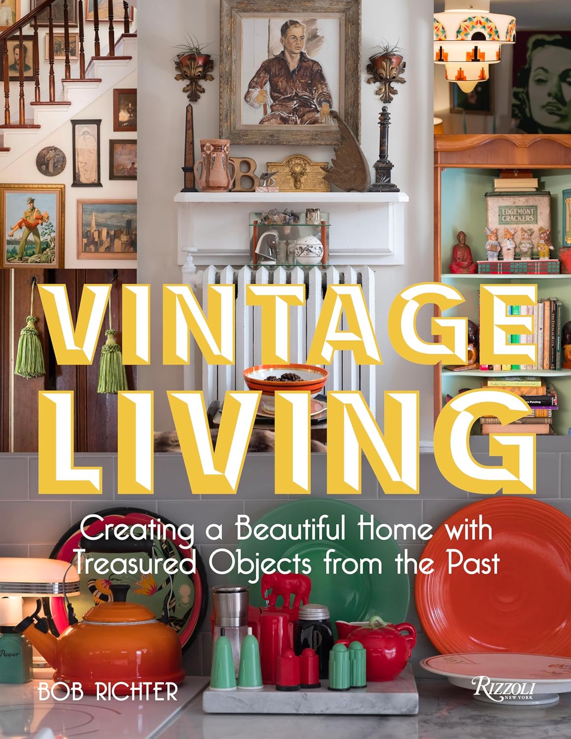 Vintage Living: Creating a Beautiful Home with Treasured Objects from the Past baixar livro de graça