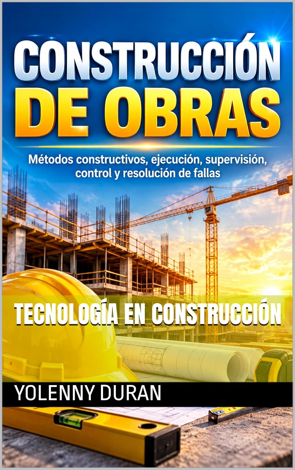 capítulo por capítulo baixar CONSTRUCCIÓN DE OBRAS: Métodos constructivos, ejecución, supervisión, control y resolución de fallas (Spanish Edition)