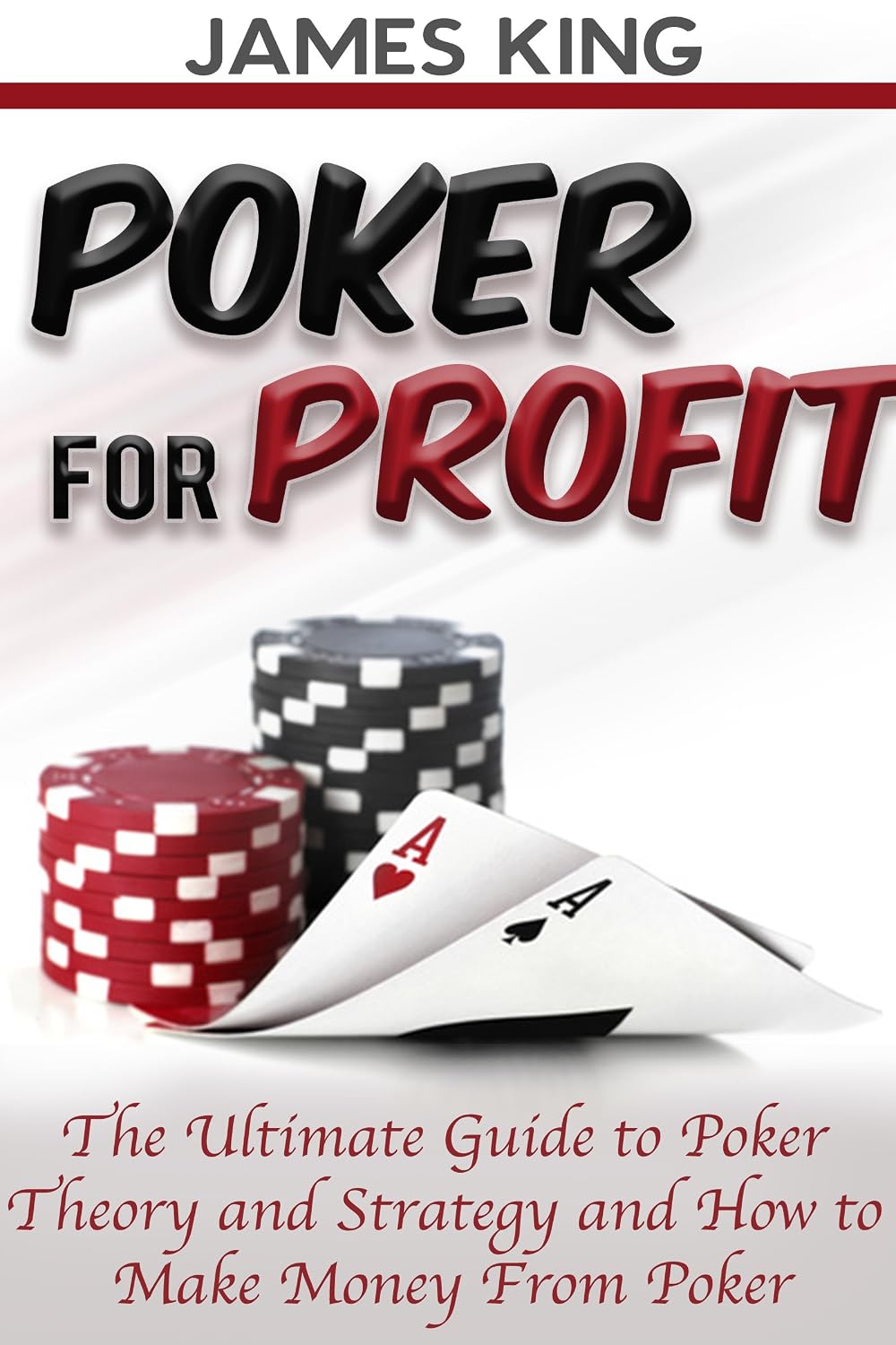 Poker: For Profit.: The Ultimate Guide to Poker Theory and Strategy and How to Make Money from Poker 2nd Edition (Poker Theory and how to win at Poker Book 1) (English Edition) baixar livro de graça
