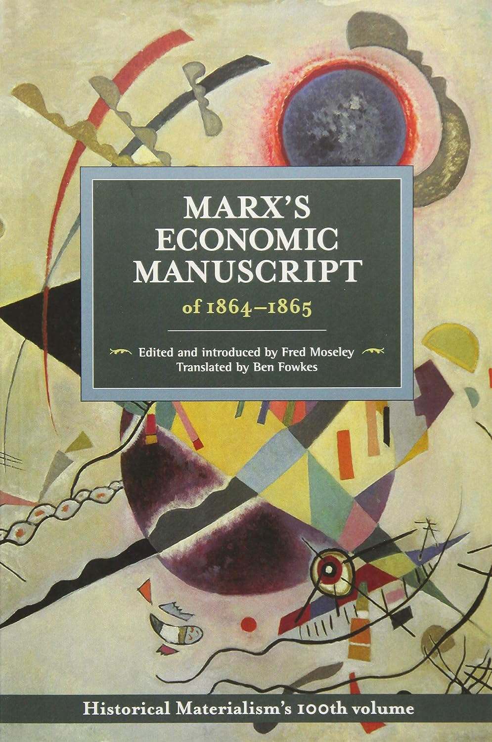Marx's Economic Manuscript of 1864-1865: Historical Materialism Volume 100 baixar livro de graça