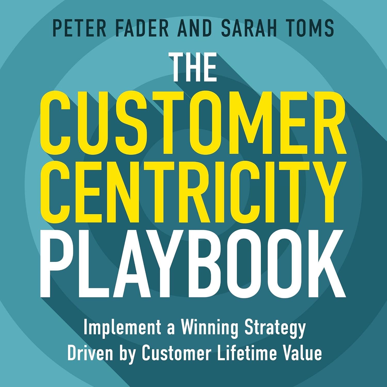 capítulo por capítulo baixar The Customer Centricity Playbook: Implement a Winning Strategy Driven by Customer Lifetime Value