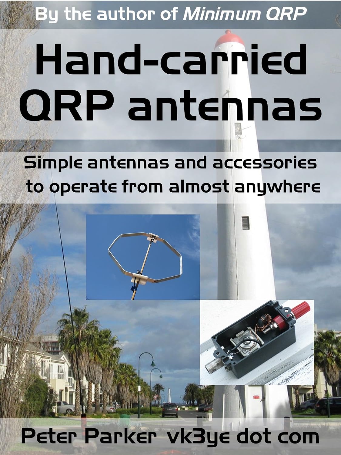 ler totalmente Hand-carried QRP antennas: Simple antennas and accessories to operate from almost anywhere (English Edition)