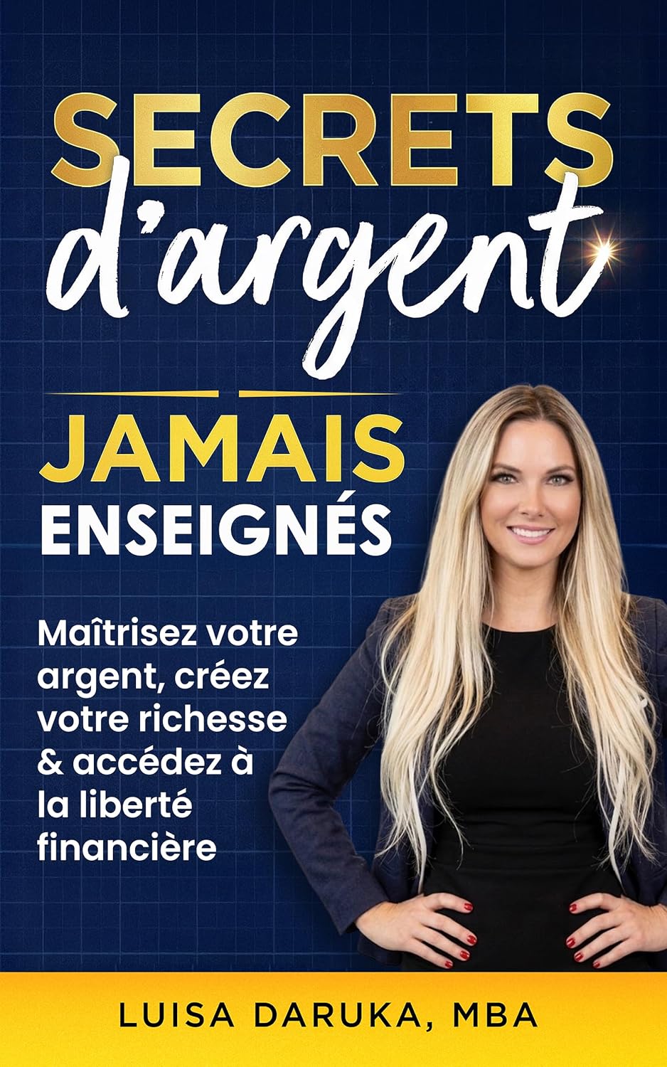 capítulo por capítulo baixar Secrets d’argent jamais enseignés: Maîtrisez votre argent. Construisez votre richesse. Accédez à la liberté financière. (The Financial Freedom Series) (French Edition)