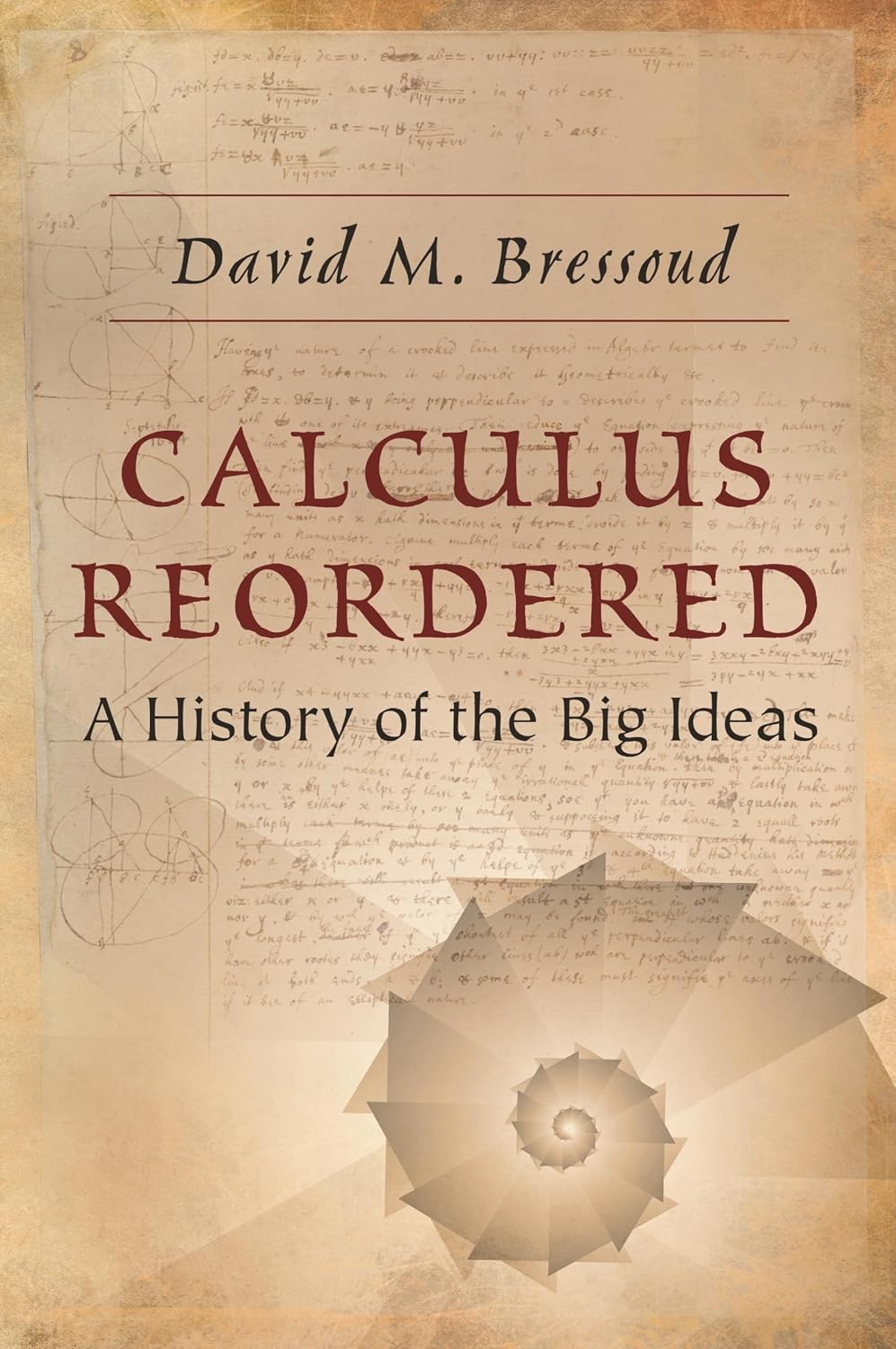 ler totalmente Calculus Reordered: A History of the Big Ideas