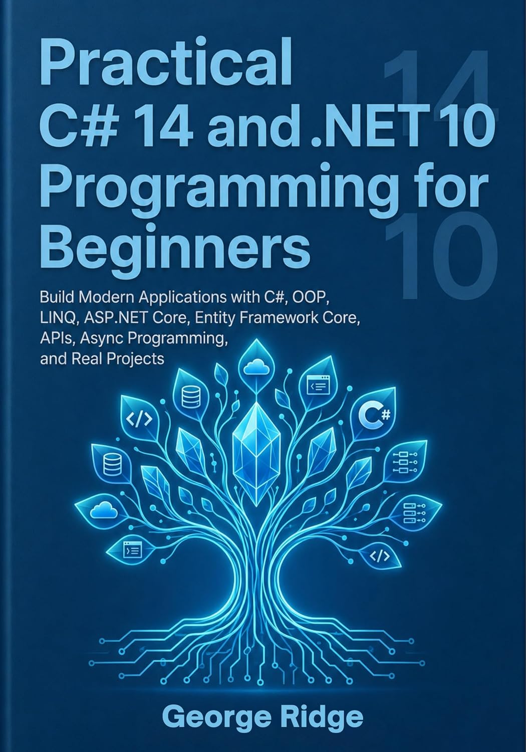 ler totalmente Practical C# 14 and.NET 10 Programming for Beginners: Build Modern Applications with C#, OOP, LINQ, ASP.NET Core, Entity Framework Core, APIs, Async Programming, and Real Projects (English Edition)