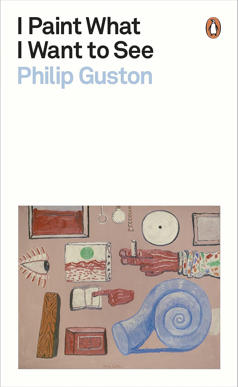 I Paint What I Want to See (Penguin Modern Classics) (English Edition) baixar livro de graça