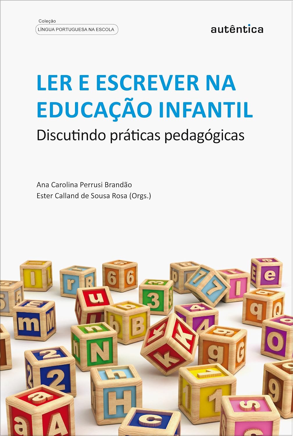 Ler e escrever na educação infantil - Discutindo práticas pedagógicas baixar livro de graça