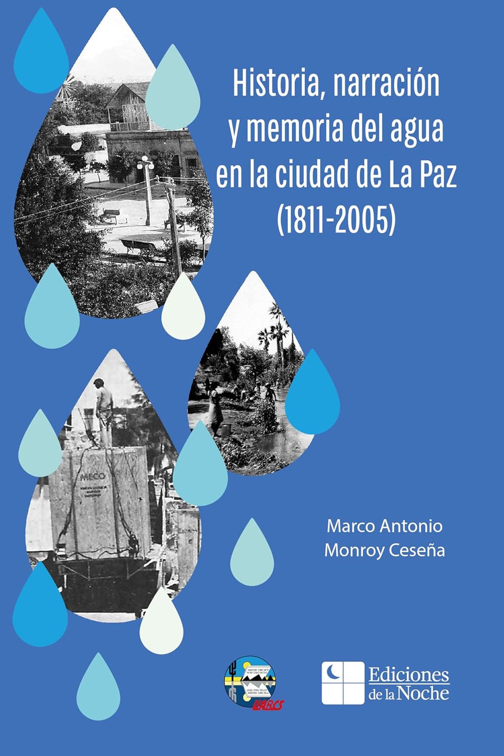 Historia, narración y memoria del agua en la ciudad de La Paz (1811-2005) (Spanish Edition) baixar livro de graça