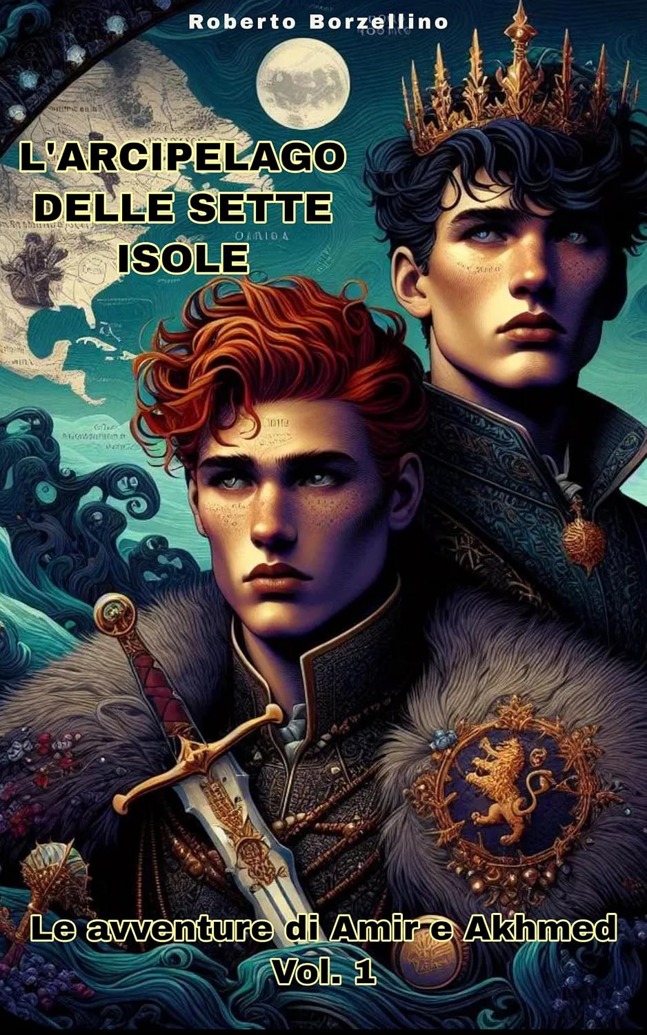 L’ARCIPELAGO DELLE SETTE ISOLE: Le avventure di Amir e Akhmed - Vol. 1 (Italian Edition) baixar livro de graça